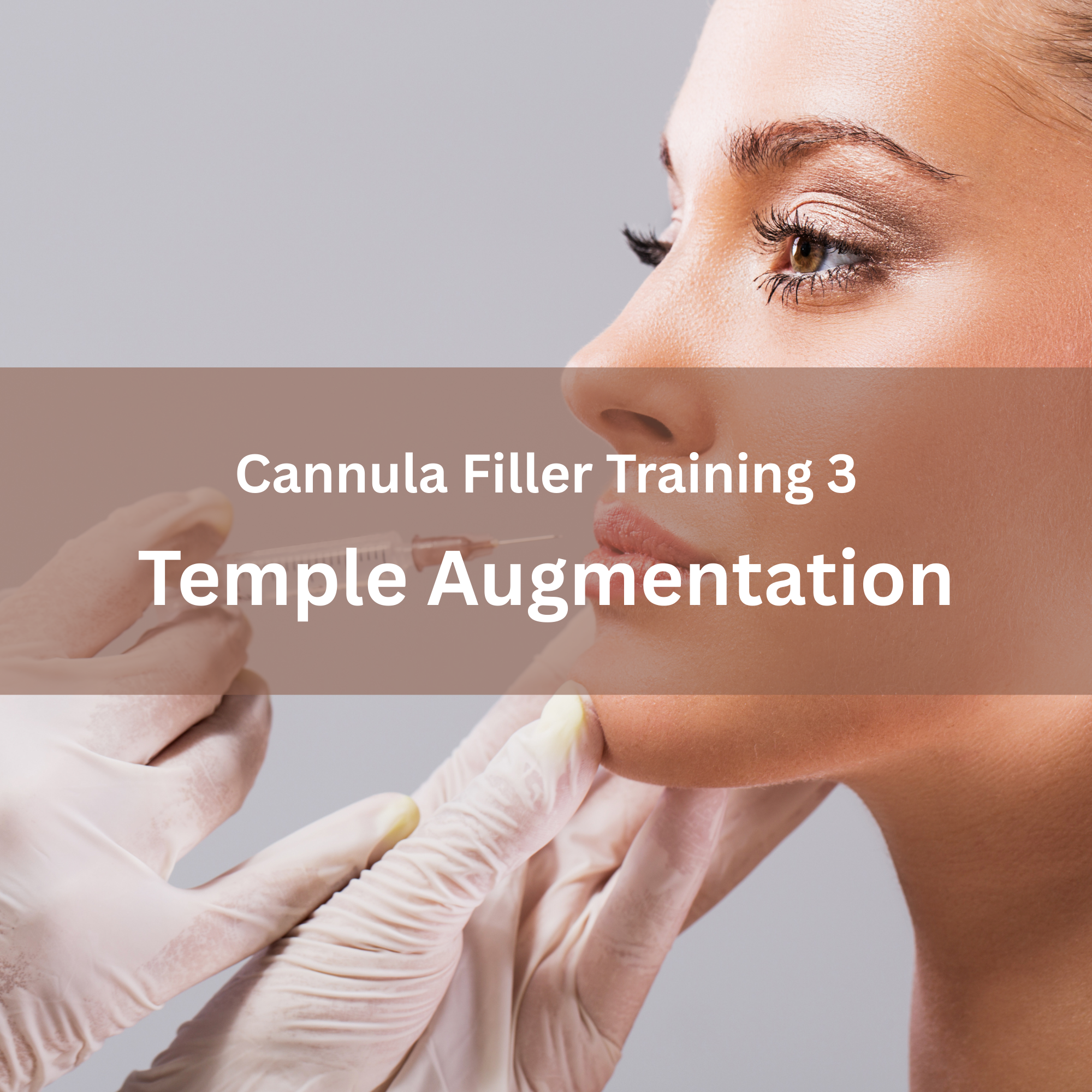 16. Dermal Filler Training 2 — Temple Augmentation (Advanced)