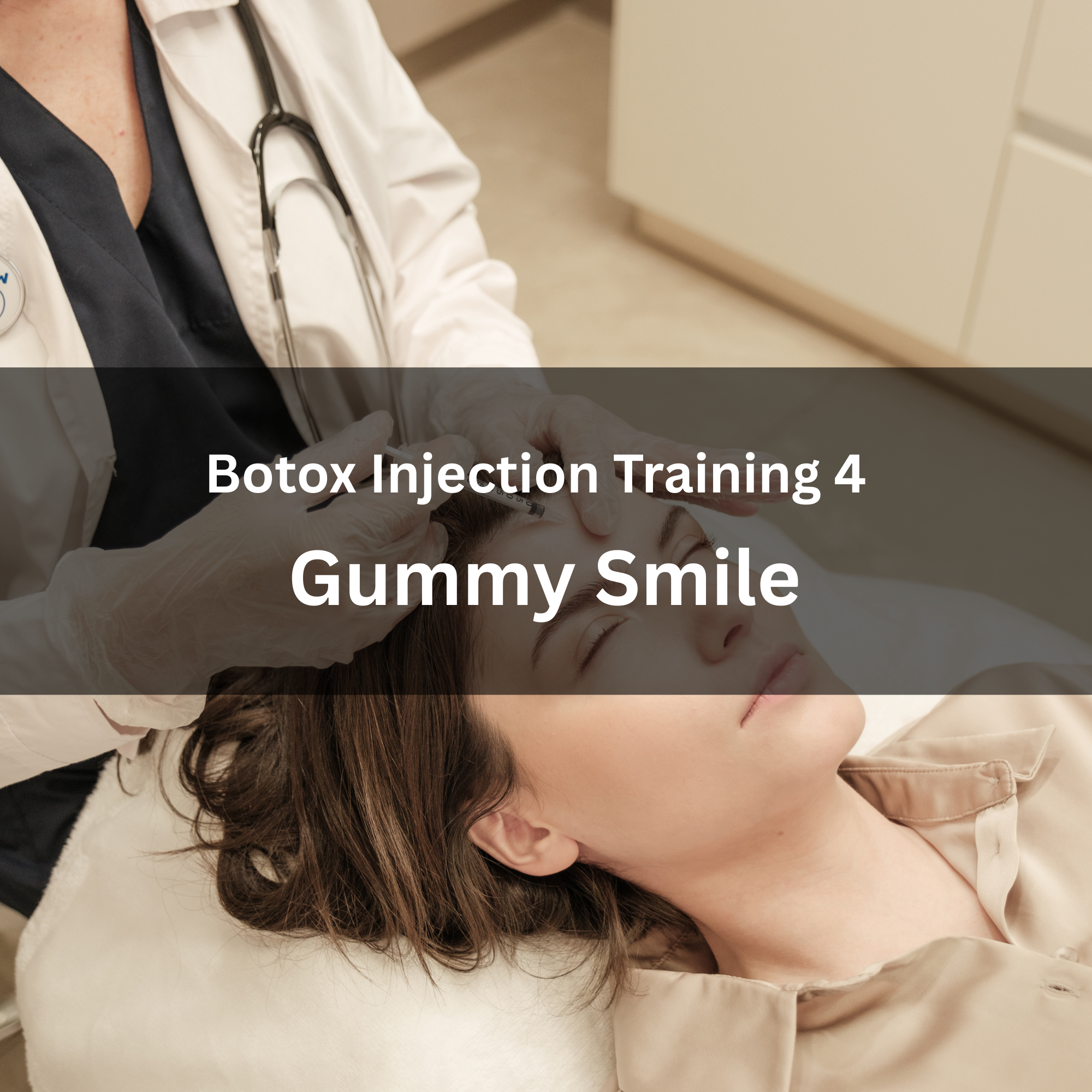 07. Botox Injection Training 4 — Gummy Smile